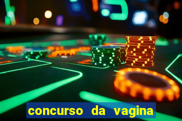 concurso da vagina mais bonita do brasil